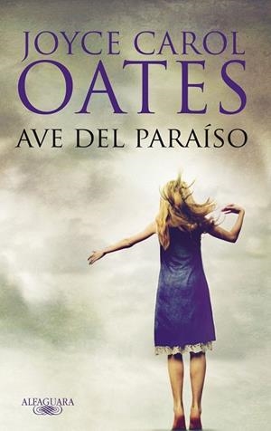 AVE DEL PARAISO | 9788420474571 | CAROL OATES, JOYCE | Llibreria Drac - Llibreria d'Olot | Comprar llibres en català i castellà online