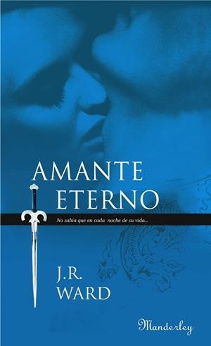 AMANTE ETERNO. LA HERMANDAD DE LA DAGA NEGRA II | 9788483652015 | WARD, J. R. | Llibreria Drac - Llibreria d'Olot | Comprar llibres en català i castellà online