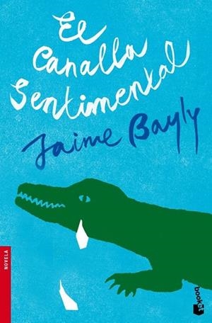 CANALLA SENTIMENTAL, EL | 9788408094951 | BAYLY, JAIME | Llibreria Drac - Librería de Olot | Comprar libros en catalán y castellano online