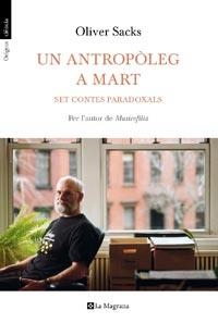 ANTROPOLEG A MART, UN. SET CONTES PARADOXALS | 9788482649962 | SACKS, OLIVER | Llibreria Drac - Llibreria d'Olot | Comprar llibres en català i castellà online