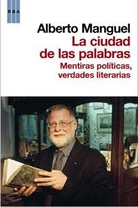 CIUDAD DE LAS PALABRAS, LA | 9788498677805 | MANGUEL, ALBERTO | Llibreria Drac - Llibreria d'Olot | Comprar llibres en català i castellà online