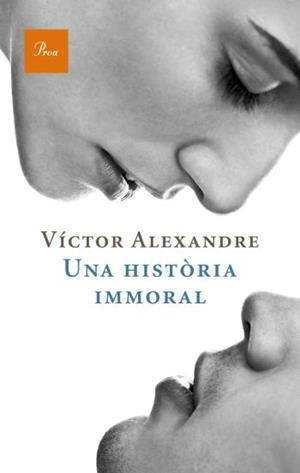 HISTORIA INMORAL, UNA | 9788475880235 | ALEXANDRE, VICTOR | Llibreria Drac - Librería de Olot | Comprar libros en catalán y castellano online