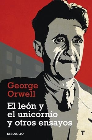 LEON Y EL UNICORNIO Y OTROS ENSAYOS, EL | 9788499083889 | ORWELL, GEORGE | Llibreria Drac - Llibreria d'Olot | Comprar llibres en català i castellà online