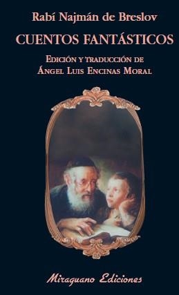 CUENTOS FANTASTICOS | 9788478133642 | BRESLOV, RABI NAJMAN DE | Llibreria Drac - Llibreria d'Olot | Comprar llibres en català i castellà online