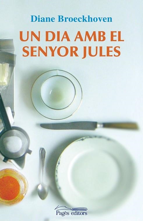 DIA AMB EL SENYOR JULES, UN | 9788497799775 | BROECKHOVEN, DIANE | Llibreria Drac - Llibreria d'Olot | Comprar llibres en català i castellà online