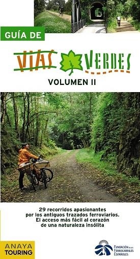 GUIA DE VIAS VERDES VOL. II | 9788499350929 | VV.AA. | Llibreria Drac - Llibreria d'Olot | Comprar llibres en català i castellà online