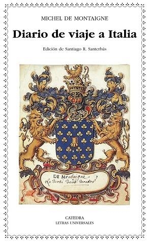 DIARIO DE VIAJE A ITALIA | 9788437626963 | MONTAIGNE, MICHEL DE | Llibreria Drac - Llibreria d'Olot | Comprar llibres en català i castellà online