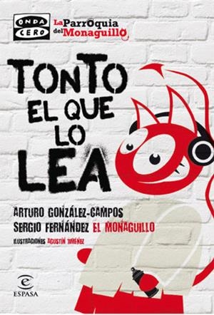 TONTO EL QUE LO LEA | 9788467034370 | GONZALEZ CAMPOS, ARTURO;FERNANDEZ, SERGIO | Llibreria Drac - Llibreria d'Olot | Comprar llibres en català i castellà online