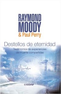 DESTELLOS DE ETERNIDAD | 9788441425231 | MOODY, RAYMOND; PERRY, PAUL | Llibreria Drac - Llibreria d'Olot | Comprar llibres en català i castellà online