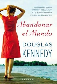 ABANDONAR EL MUNDO | 9788498678277 | KENNEDY, DOUGLAS | Llibreria Drac - Librería de Olot | Comprar libros en catalán y castellano online