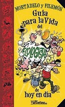 GUIA PARA LA VIDA DEL ECOLOGISTA DE HOY EN DIA | 9788466636353 | IBAÑEZ, FRANCISCO | Llibreria Drac - Llibreria d'Olot | Comprar llibres en català i castellà online