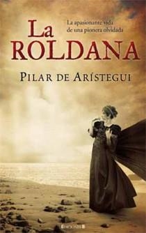 ROLDANA, LA | 9788466643764 | ARISTEGUI, PILAR DE | Llibreria Drac - Llibreria d'Olot | Comprar llibres en català i castellà online