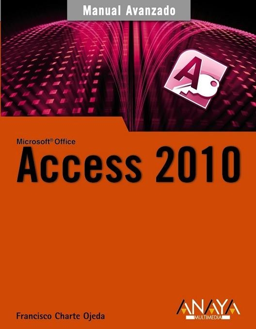 ACCESS 2010 | 9788441528000 | CHARTE, FRANCISCO | Llibreria Drac - Llibreria d'Olot | Comprar llibres en català i castellà online