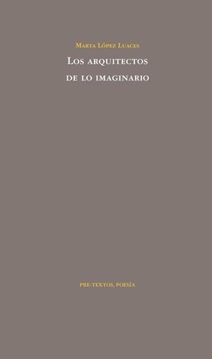 ARQUITECTOS DE LO IMAGINARIO, LOS | 9788492913541 | LOPEZ LUACES, MARTA | Llibreria Drac - Llibreria d'Olot | Comprar llibres en català i castellà online