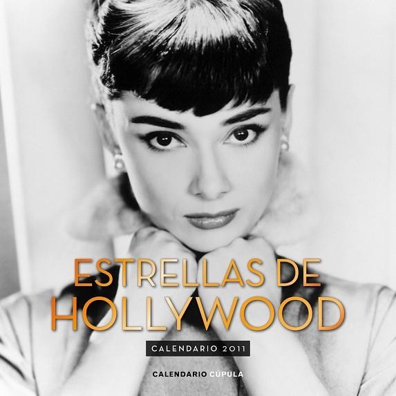 CALENDARIO 2011 ESTRELLAS DE HOLLYWOOD | 9788448068332 | AA.VV. | Llibreria Drac - Llibreria d'Olot | Comprar llibres en català i castellà online