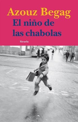 NIÑO DE LAS CHABOLAS, EL | 9788498415186 | BEGAG, AZOUZ | Llibreria Drac - Llibreria d'Olot | Comprar llibres en català i castellà online