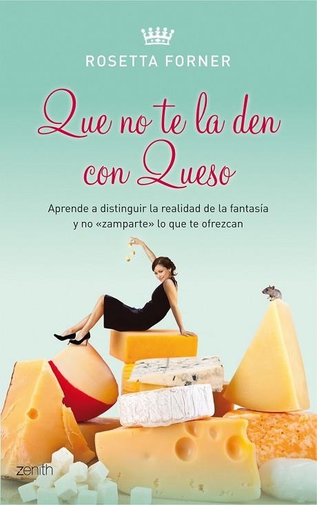 QUE NO TE LA DEN CON QUESO | 9788408080510 | FORNER, ROSETTA | Llibreria Drac - Librería de Olot | Comprar libros en catalán y castellano online