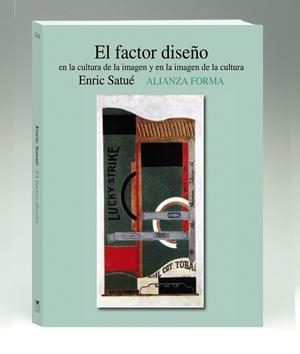 FACTOR DISEÑO, EL | 9788420651262 | SATUE, ENRIC | Llibreria Drac - Llibreria d'Olot | Comprar llibres en català i castellà online