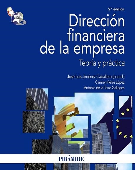 DIRECCION FINANCIERA DE LA EMPRESA. TEORIA Y PRACTICA | 9788436822984 | JIMENEZ, JOSE LUIS (COORD.) | Llibreria Drac - Llibreria d'Olot | Comprar llibres en català i castellà online