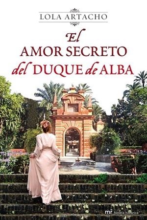 AMOR SECRETO DEL DUQUE DE ALBA, EL | 9788427037335 | ARTACHO, LOLA | Llibreria Drac - Llibreria d'Olot | Comprar llibres en català i castellà online