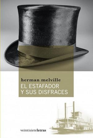 ESTAFADOR Y SUS DISFRACES, EL | 9788492720149 | MELVILLE, HERMAN | Llibreria Drac - Librería de Olot | Comprar libros en catalán y castellano online