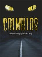 COLMILLOS | 9788424637538 | MACIP, SALVADOR;ROIG, SEBASTIA | Llibreria Drac - Llibreria d'Olot | Comprar llibres en català i castellà online