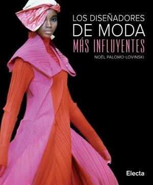 DISEÑADORES DE MODA MAS INFLUYENTES, LOS | 9788481564846 | PALOMO-LOVINSKI, NOEL | Llibreria Drac - Llibreria d'Olot | Comprar llibres en català i castellà online