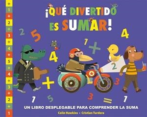 QUE DIVERTIDO ES SUMAR | 9788479428174 | HAWKINS, COLIN; TURDERA, CRISTIAN | Llibreria Drac - Llibreria d'Olot | Comprar llibres en català i castellà online