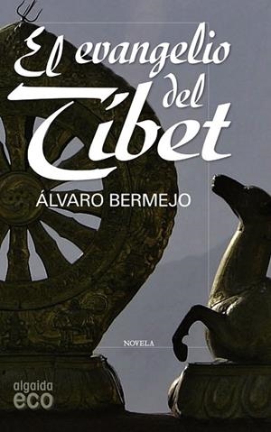 EVANGELIO DEL TIBET, EL | 9788498775594 | BERMEJO, ALVARO | Llibreria Drac - Librería de Olot | Comprar libros en catalán y castellano online