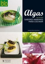 ALGAS. SABORES MARINOS PARA COCINAR | 9788425519772 | BRUNNER, ANNE | Llibreria Drac - Llibreria d'Olot | Comprar llibres en català i castellà online