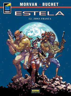 ESTELA VOL. 12. ZONA FRANCA | 9788467904468 | MORVAN; BUCHET | Llibreria Drac - Llibreria d'Olot | Comprar llibres en català i castellà online