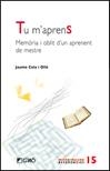 TU M'APRENS | 9788499800509 | CELA, JAUME | Llibreria Drac - Llibreria d'Olot | Comprar llibres en català i castellà online