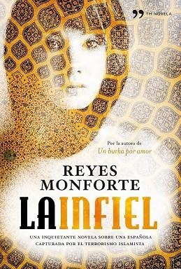 INFIEL, LA | 9788484609681 | MONFORTE, REYES | Llibreria Drac - Llibreria d'Olot | Comprar llibres en català i castellà online