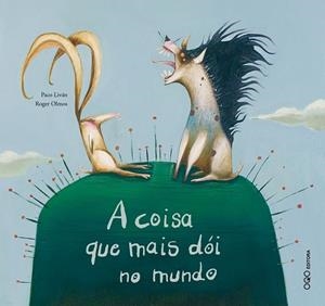 A COISA QUE MAIS DOI NO MUNDO | 9788496788251 | LIVAN, PACO | Llibreria Drac - Librería de Olot | Comprar libros en catalán y castellano online