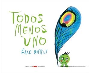 TODOS MENOS UNO | 9788492412846 | BATTUT, ÉRIC | Llibreria Drac - Llibreria d'Olot | Comprar llibres en català i castellà online