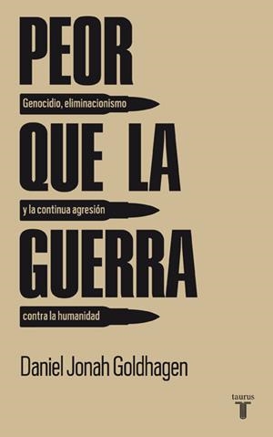 PEOR QUE LA GUERRA | 9788430607785 | GOLDHAGEN, DANIEL JONAH | Llibreria Drac - Llibreria d'Olot | Comprar llibres en català i castellà online