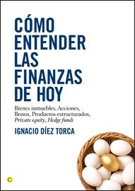 COMO ENTENDER LAS FINANZAS DE HOY | 9788495348548 | DIEZ, IGNACIO | Llibreria Drac - Llibreria d'Olot | Comprar llibres en català i castellà online