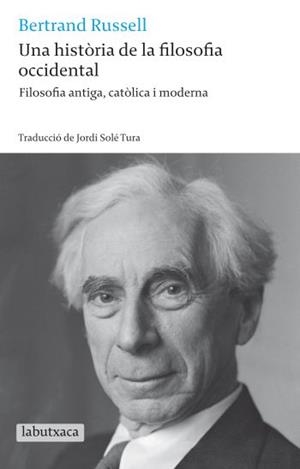 HISTORIA DE LA FILOSOFIA OCCIDENTAL, UNA | 9788499301679 | RUSSELL, BERTRAND | Llibreria Drac - Llibreria d'Olot | Comprar llibres en català i castellà online