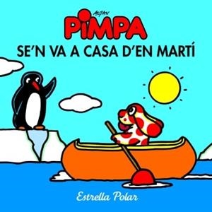 PIMPA SE'N VA A CASA D'EN MARTI, LA | 9788499322360 | ALTAN, FRANCESCO | Llibreria Drac - Llibreria d'Olot | Comprar llibres en català i castellà online