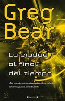 CIUDAD AL FINAL DEL TIEMPO, LA | 9788466641388 | BEAR, GREG | Llibreria Drac - Llibreria d'Olot | Comprar llibres en català i castellà online