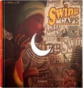 SWING CAFE | 9788492750085 | NORAC, CARL; BALIBAR, JEANNE | Llibreria Drac - Librería de Olot | Comprar libros en catalán y castellano online