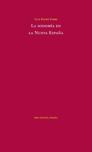 SODOMIA EN LA NUEVA ESPAÑA, LA | 9788492913558 | FABRE, LUIS FELIPE | Llibreria Drac - Llibreria d'Olot | Comprar llibres en català i castellà online