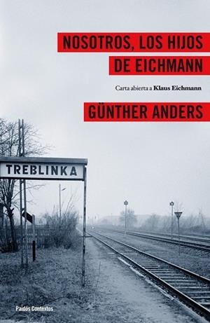 NOSOTROS, LOS HIJOS DE EICHMANN | 9788449324024 | ANDERS, GUNTHER | Llibreria Drac - Llibreria d'Olot | Comprar llibres en català i castellà online