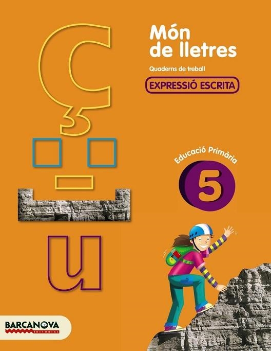 MON DE LLETRES 5 | 9788448925482 | CAMPS, MONTSERRAT/ALMAGRO, MARIBEL/GONZÁLEZ, ESTER/PASCUAL, CARME | Llibreria Drac - Librería de Olot | Comprar libros en catalán y castellano online