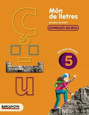 MON DE LLETRES 5 | 9788448925482 | CAMPS, MONTSERRAT/ALMAGRO, MARIBEL/GONZÁLEZ, ESTER/PASCUAL, CARME | Llibreria Drac - Librería de Olot | Comprar libros en catalán y castellano online