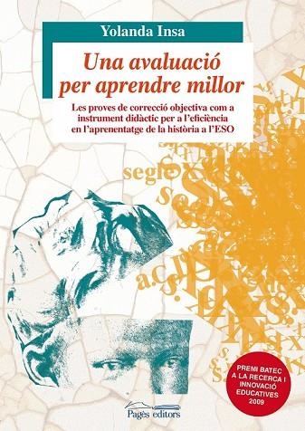 AVALUACIÓ PER APRENDRE MILLOR, UNA | 9788499751290 | INSA, YOLANDA | Llibreria Drac - Librería de Olot | Comprar libros en catalán y castellano online