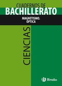 CUADERNOS DE BACHILLERATO MAGNETISMO OPTICA | 9788421660843 | GISBERT, MIGUEL | Llibreria Drac - Llibreria d'Olot | Comprar llibres en català i castellà online