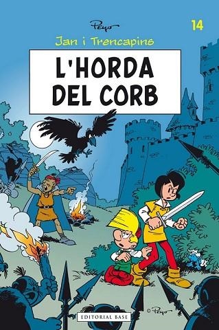 HORDA DEL CORB, L' (JAN I TRENCAPINS Nº14) | 9788415711018 | PEYO | Llibreria Drac - Llibreria d'Olot | Comprar llibres en català i castellà online