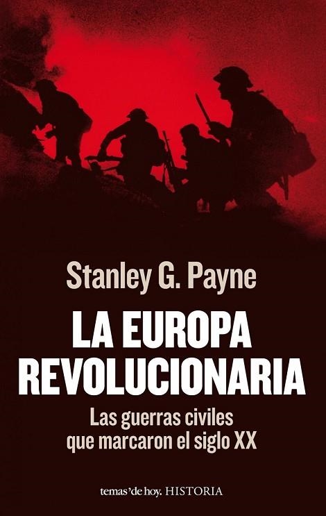 EUROPA REVOLUCIONARIA, LA: LAS GUERRAS CIVILES QUE MARCARON | 9788484609506 | PAYNE, STANLEY G | Llibreria Drac - Llibreria d'Olot | Comprar llibres en català i castellà online