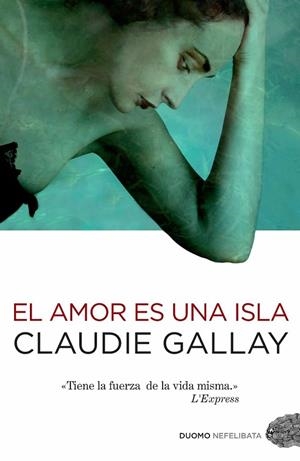 AMOR ES UNA ISLA, EL | 9788415355083 | GALLAY, CLAUDIE | Llibreria Drac - Llibreria d'Olot | Comprar llibres en català i castellà online